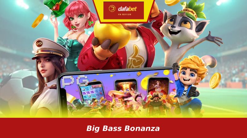 Big Bass Bonanza: tính năng và cách chơi