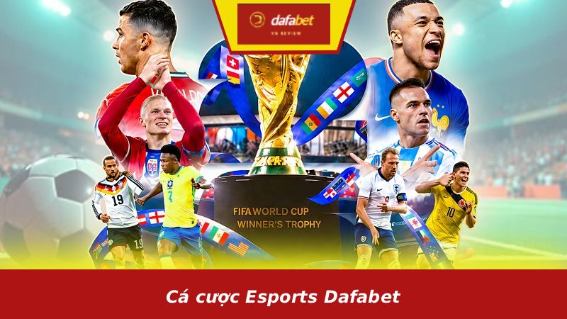 Cá cược Esports Dafabet: Dota 2, LoL và CS2