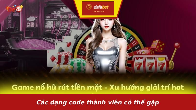 an toàn. Các dạng code thành viên có thể gặp